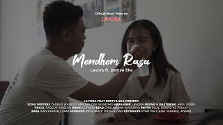 Mendhem Rasa - LAVORA Ft Destya Eka (Official Music Video)