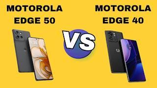 Moto Edge 50 vs Moto Edge 40: Detail Comparison