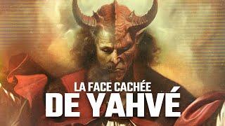 LA FACE CACHÉE DE YAHVÉ