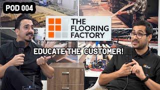 EP. 004 | Types of flooring to avoid! Eductate the customer.