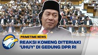 Reaksi Komeng Diteriaki 'Uhuy' di Gedung DPR RI - [PRIMETIMENEWS]