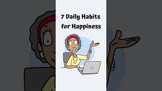 7 Daily Habits for Happiness: Boost Mood & Fight Stress