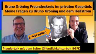 Bruno Gröning privater Plaudertalk:  Freundeskreis, Heilstrom, Gott oder Schöpfer,  Praxiserfahrung