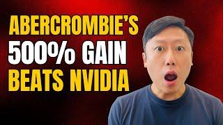 Abercrombie's 500% Gain Beats Nvidia