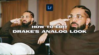 How to edit DRAKE's Analog Camera  Effect + Free Lightroom Preset dng 2023 | Analog Presets