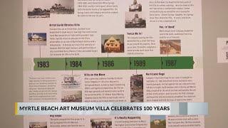 Myrtle Beach Art Museum villa celebrates 100 years