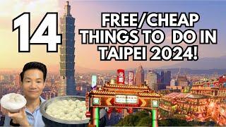 14 FREE (OR CHEAP) THINGS TO DO IN TAIPEI 2024 #taiwantravel #taipeitravel #travelguide2024