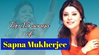 Top 15 songs of Sapna Mukherjee.सपना मुखर्जी के 15 हिट गाने।