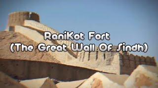 RaniKot Fort Documentary - The Great Wall of Sindh - Heritage of Pakistan | Timeless Tales