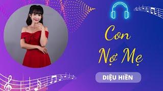 Con Nợ Mẹ - Diệu Hiền | Chiếc Nôi Âm Nhạc | Tình Khúc Bất Hủ Chọn Lọc