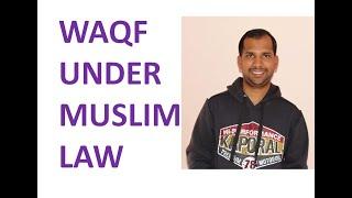 Waqf under Muslim Law