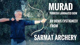 Murad - Turkish laminated Bow from Sarmat Archery - Review