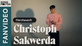 Christoph Sakwerda - Herztausch (Songpoeten Fanvideo)