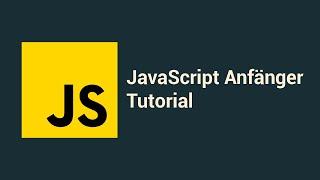 JavaScript: Simples Tutorial für komplette Anfänger