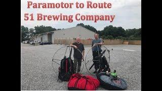 Paramotoring to Route 51 Brewery