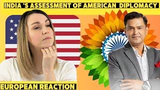 India's Assessment of American Diplomacy, Is US Diplomacy Failing? | Major Gaurav Arya  | Reaction