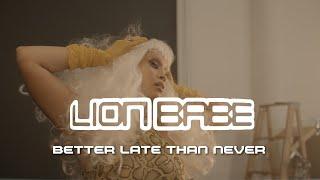 LION BABE - Better Late Than Never (Visualizer with Lyrics)