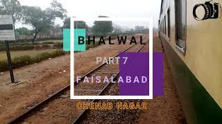 Train Journey | Bhalwal to Faisalabad | PART 7 | 18 Down Millat Express  | Chenab Nagar Arrival