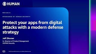 AWS re:Inforce 2023 - Protect your apps from digital attacks w/ a modern defense strategy (PRT220-S)