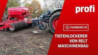 Drill with hook? Deep subsoiler from Relt Maschinenbau | profi #driving report