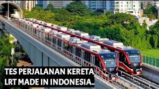 TES PERJALANAN KERETA LRT TANPA MASINIS MADE IN INDONESIA