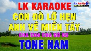 LK Karaoke Tone Con Đò Lỡ Hẹn & Anh Về Miền Tây Tone Nam Gõ Bo Nhạc Sống || Karaoke Đại Nghiệp