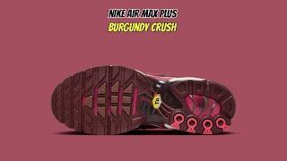 Nike Air Max Plus Burgundy Crush