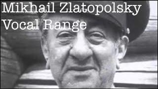 Mikhail Zlatopolsky - Vocal Range