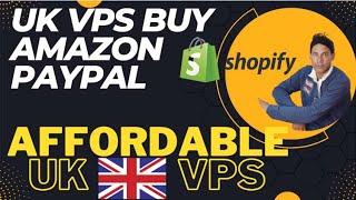 How to buy UK VPS Server |How to buy VPS for PayPal Amazon and Stripe From Pakistan