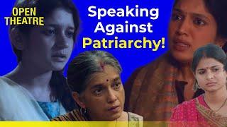 Breaking the Chains: Cinema’s Voice Against Patriarchy | Open Theatre