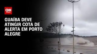 Guaíba deve atingir cota de alerta em Porto Alegre | LIVE CNN