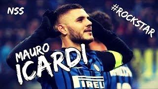 Mauro Icardi / Rockstar ⭐ / Inter 2017- 2018