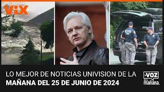 Lo mejor de Noticias Univision de la mañana | martes 25 de junio de 2024