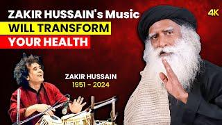 Sadhguru | Use Zakir Hussain's MUSIC to Unlock HEALTH & ENERGY | USTAD Zakir Hussain