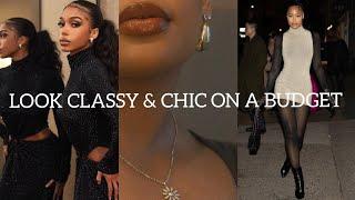 Tips to look classy and chic on a budget..