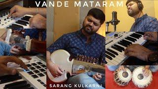 Vande Mataram | Sarang Kulkarni