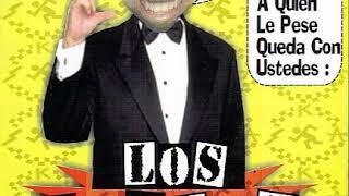 Los Gargas - Le pese a quien le pese - 2007 - (Album completo)