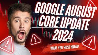 Google August Algorithm 2024 Core Update | Google Algorithm Update 2024