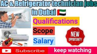 AC technician & Refrigerator technician jobs in Dubai UAE Abu Dhabi Hindi Urdu