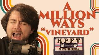 A Million Ways - "Vineyard" | Live Performance on KPFT Sessions