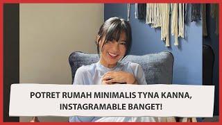 Super Instagramable, Berikut Potret Rumah Tyna Kanna & Kenang Mirdad