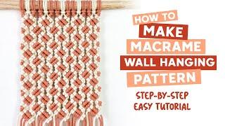 DIY Macrame Pattern Tutorial | How To Make Macrame Wall Hanging Pattern | Easy Tutorial For Beginner