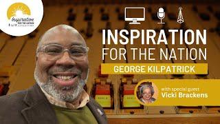 4 Money Moves with Money Maven Vicki Brackens on George Kilpatrick Inspiration for the Nation