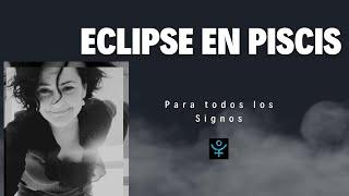 Eclipse Lunar en Piscis para todos los Signos  encarnar la compasión