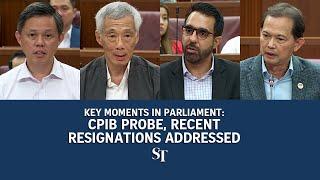 Key moments in Parliament: CPIB probe and recent resignations addressed