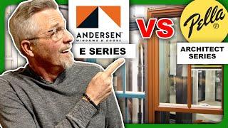 Andersen E Series Versus Pella Architect Series