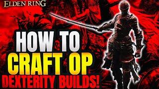 Elden Ring: How to Make an Overpowered Dexterity Build 1.16!