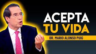 ACEPTA TU VIDA  Mario Alonso Puig #desarrollopersonal  #motivacion #superacionpersonal