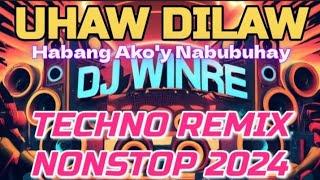 UHAW X HABANG AKO'Y NABUBUHAY TECHNO REMIX NONSTOP 2024 | DJ WINRE