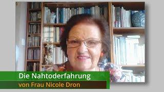 Die Nahtoderfahrung von Frau Nicole Dron